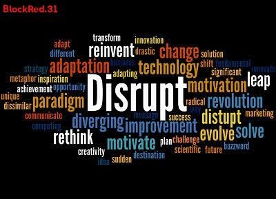 [บล็อคเรด.31] Disruption : แค่เปลี่ยนแปลงหรือทำลายล้าง. by.blockred.31/ ...