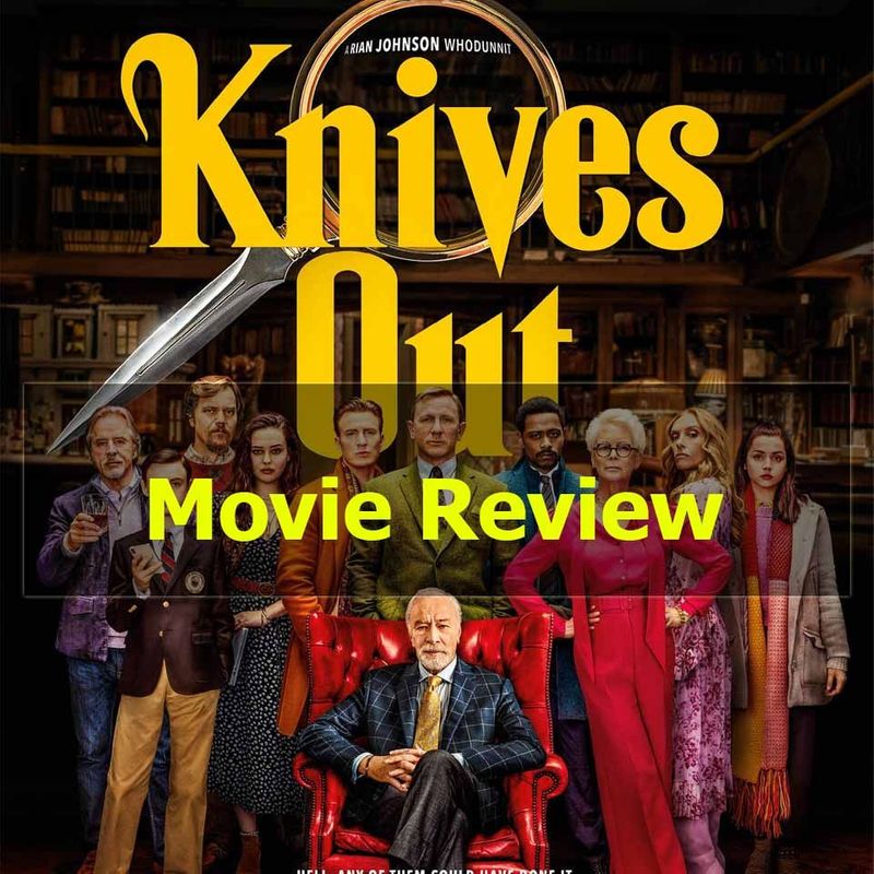 [ด.ดล Blog] Movie Review Knives Out ฆาตกรรมหรรษา ใครฆ่าคุณปู่ ถือเป็น
