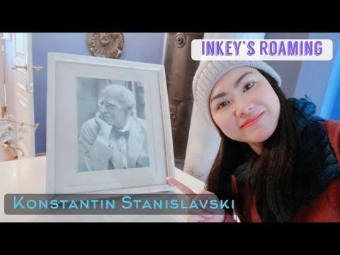 เยี่ยม Stanislavski บิดาแห่งการละคร ที่บ้านและหลุมศพ / INKEY’S ROAMING