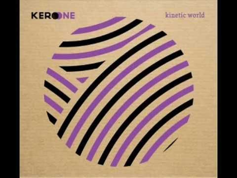 Kero One - Let Me Clarify (Kinetic World)