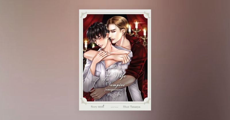 The Wife of a Vampire.[Omegaverse/Yaoi20+] โดย ดองกี้ - Fictionlog | นิยายออนไลน์ สุดมันส์ สดใหม่ ฟินทุกรส ครบทุกอารมณ์!