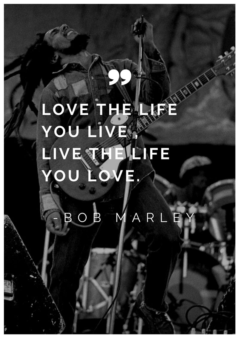  Quote Of The Day Love The Life You Live Live The Life You Love 
