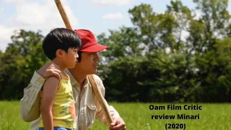 Oam Film Critic review Minari (2020)