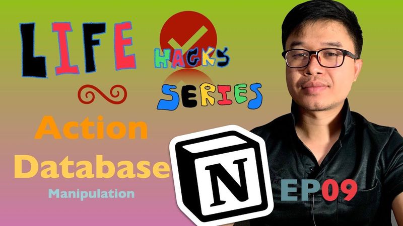 EP 09 Action Database Manipulation | Life Hacks Series (ผมแสดงหน้า Actions database อย่างไร?)