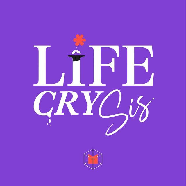 Life CRY SIS