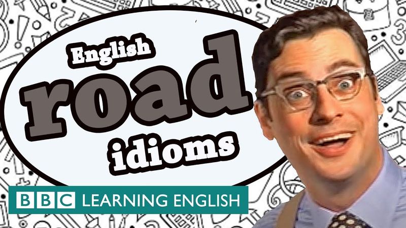 Road idioms - Learn English idioms with The Teacher
