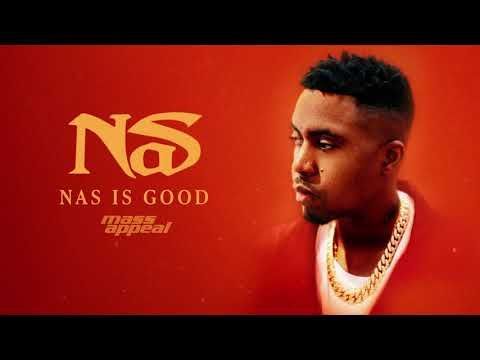 Nas- Nas Is Good (Official Audio)