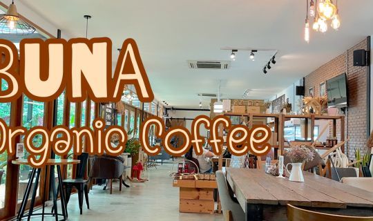 BUNA Organic Coffee : รีวิวร้านกาแฟ