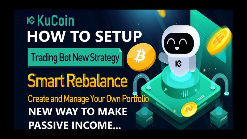 How To Setup New FREE KuCoin Smart Rebalance Bitcoin ETH Crypto Trading Bot Passive Income Strategy