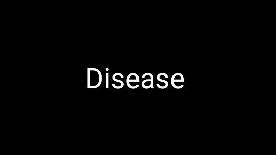 Disease