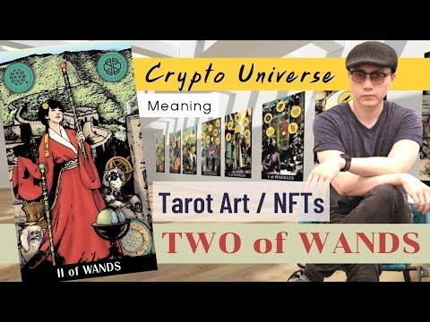 Two of Wands ไพ่ 2 ไม้เท้า I ความหมายไพ่ยิปซี Crypto Universe Tarot #Digitalart #NFTs