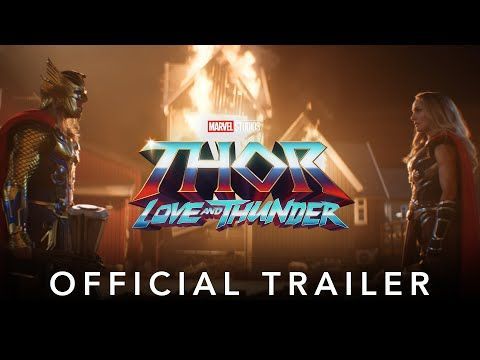 Marvel Studios’ Thor: Love and Thunder ธอร์: ด้วยรักและอัสนี | ตัวอย่าง Official