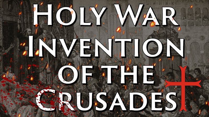 The Invention of the Crusades and Holy War ~ Dr. Andrew Latham