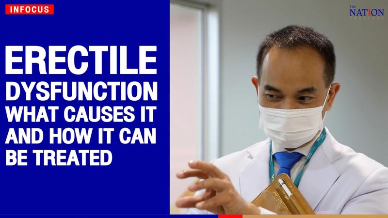 Erectile dysfunction: What causes it and how it can be treated