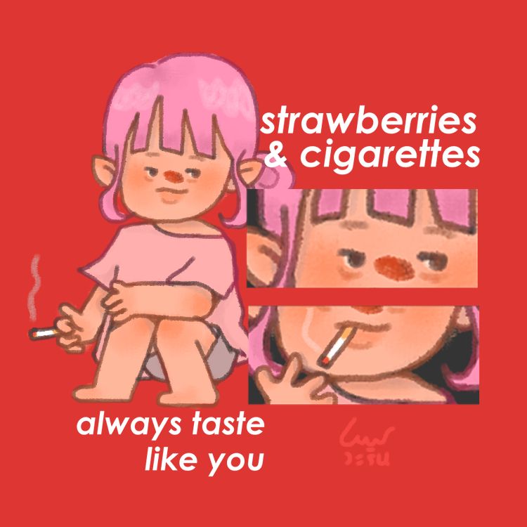 [Say Hi Marigold] strawberries and cigarettes always taste like you 🍓🚬 เป็นอีกเพลงที่แมสมากของ