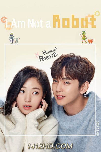 ซีรีย์เกาหลี I Am Not A Robot หุ่นยนต์รักสัมผัสใจ (2017) ซับไทย -