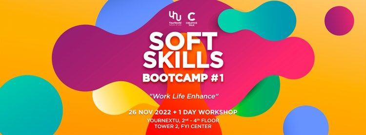 SOFT SKILLS BOOTCAMP #1 “WORK LIFE ENHANCE” | Zipevent - Inspiration Everywhere