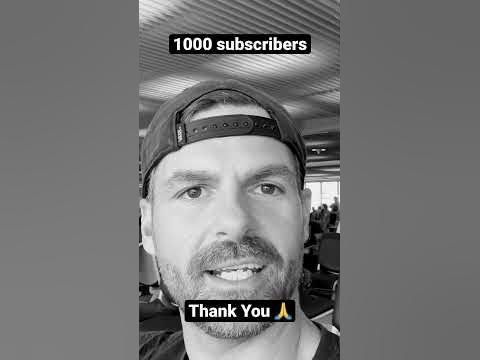 1000 subscribers? Seriously, THANK YOU!