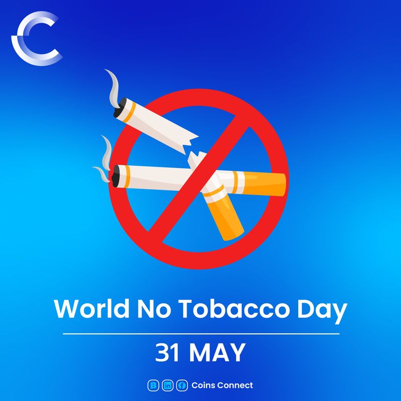 [Coins Connect] 31 พฤษภาคม เป็นวันงดสูบบุหรี่โลก (World No Tobacco Day ...