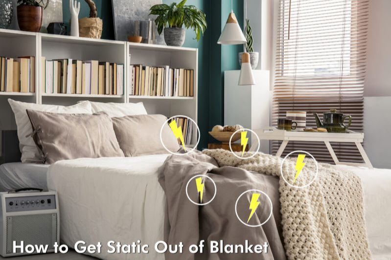  aronale hanna how to get static out of blanket you can do this by