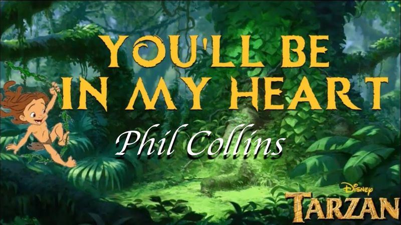 YOU’LL BE IN MY HEART Lyrics | Phil Collins
