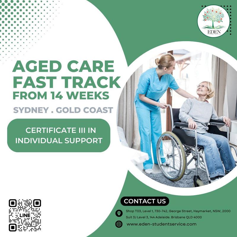 [เรียนต่อออสเตรเลีย EDEN STUDENT SERVICE] AGED CARE FAST TRACK FROM 14 WEEKS Embark on an