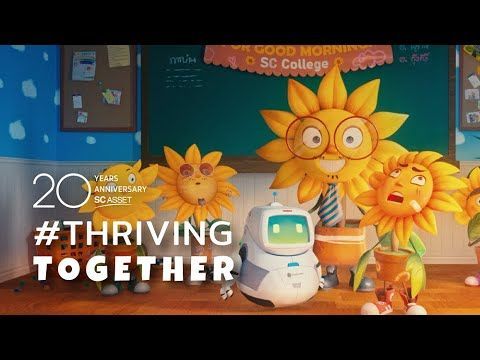 SC Asset ฉลองครบรอบ 20 ปี | Thriving Together Animation Film