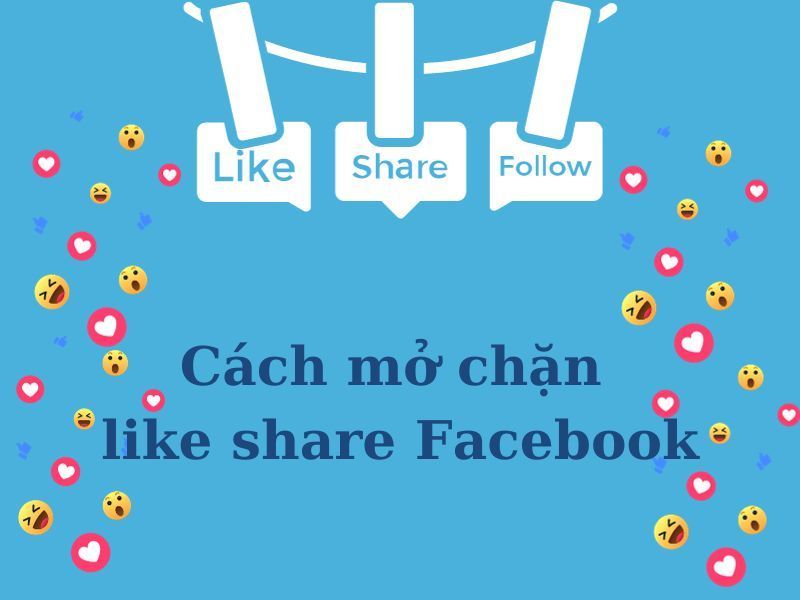 Cách mở chặn like trên Facebook đơn giản chỉ trong nháy mắt - Hà Trọng Hưng
