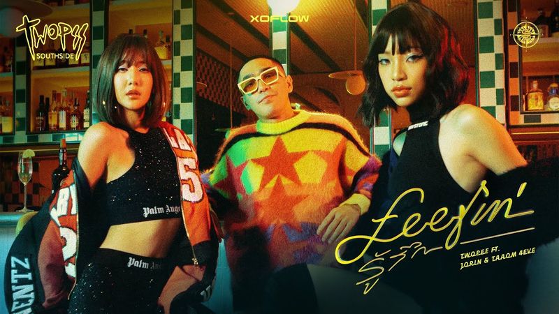 Twopee Feat. Jorin & Taaom 4EVE - Feelin’ (รู้สึก) | Official MV