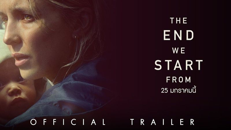 The End We Start From - Official Trailer [ ตัวอย่างซับไทย ]