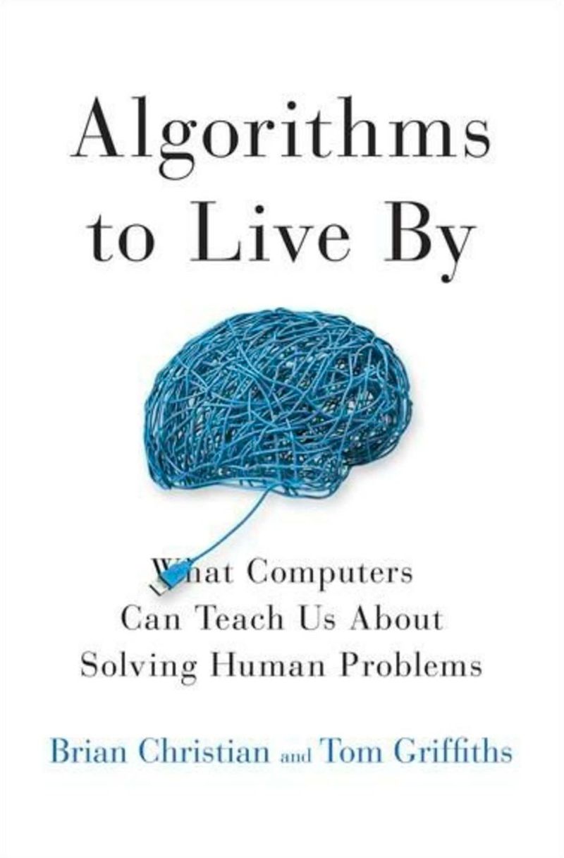 Algorithms to Live By – Admired Leadership