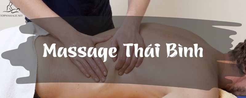 Top 7 Cơ Sở Massage Thái Bình Uy Tín Nhất Hiện Nay