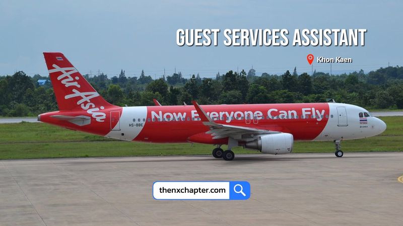 Thai AirAsia รับสมัคร Guest Services Assistant ขอ TOEIC 600+ ที่สนามบินขอนแก่น | The NX Chapter