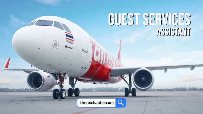 Thai AirAsia รับสมัคร Guest Services Assistant ที่ดอนเมือง | The NX Chapter