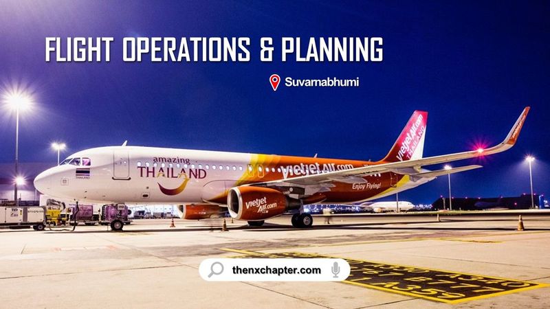 Thai Vietjet รับสมัคร Flight Operations Administration & Planning Officer ขอ TOEIC 600+ | The NX Chapter