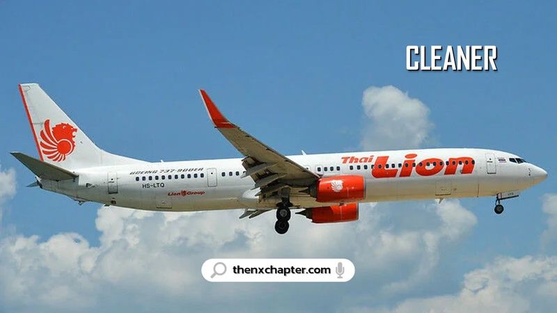 Thai Lion Air รับสมัคร Cabin Cleaner พนักงานทำความสะอาดห้องโดยสารเครื่องบิน | The NX Chapter