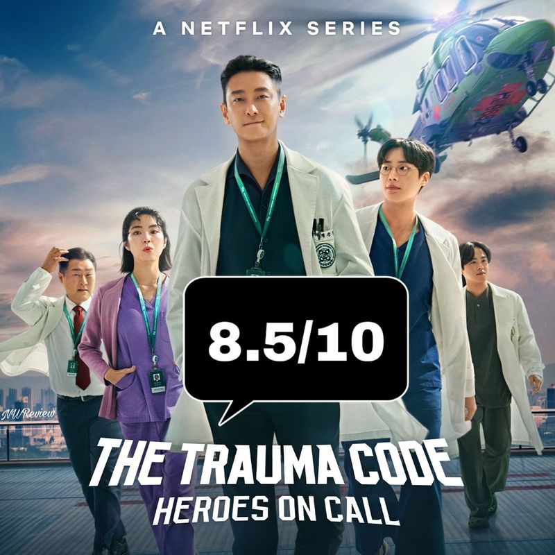[NWReview] เรื่อง : The Trauma Code: Heroes on Call แนว : หมอ , คอมมาดี ...
