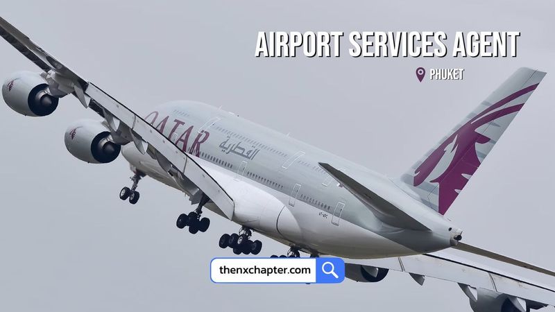 Qatar Airways รับสมัคร Airport Services Agent ที่ภูเก็ต | The NX Chapter