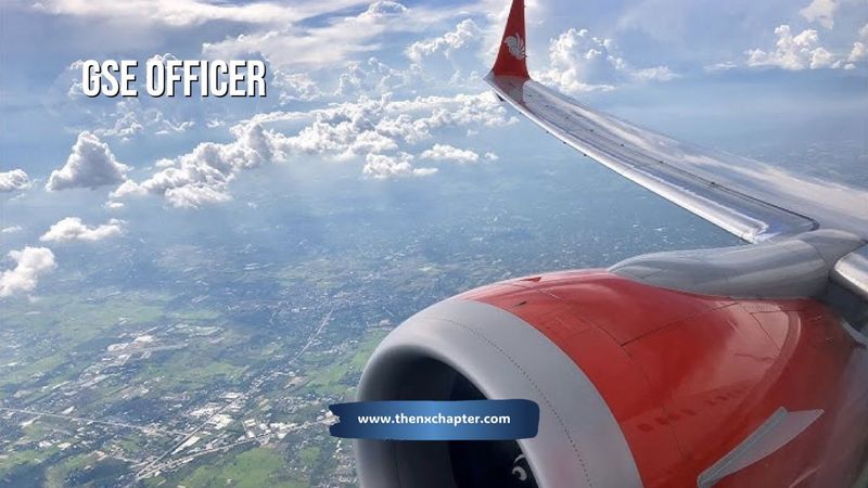 Thai Lion Air รับสมัคร GSE Officer ที่พิษณุโลก | The NX Chapter