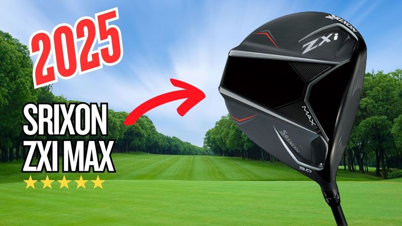 รีวิว Srixon ZXi MAX Driver 2025 – หัวไม้ 1 ตีง่าย ชดเชยสูง