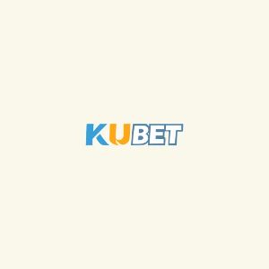 Kubet - Bí Mật Sân Chơi Cá Cược Đỉnh Cao Đánh Giá Chi Tiết A-Z
