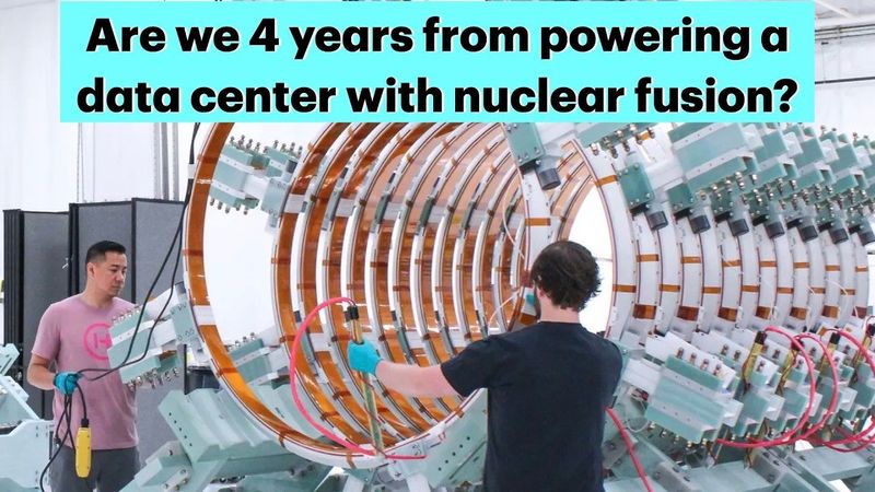 Helion Energy: Are we 4 years from powering a data center with nuclear fusion?