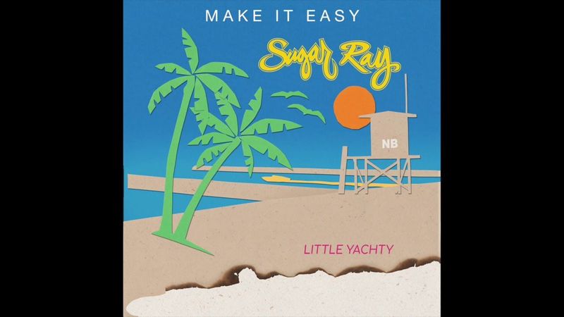 Sugar Ray - Make It Easy [Official Audio]