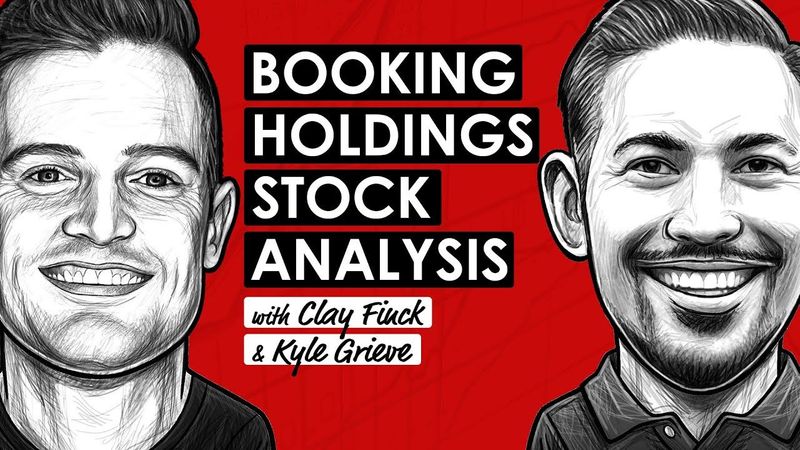 Booking Holdings Stock Deep Dive | Best Quality Stock Idea Q2 2025 w/ Clay Finck & Kyle Grieve