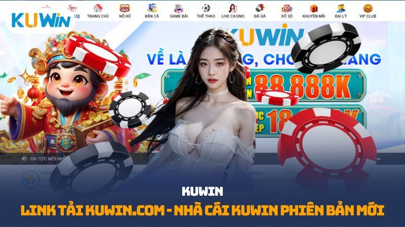 Kuwin - Link Tải Kuwin.Com, Nhà Cái Kuwin Phiên Bản Mới
