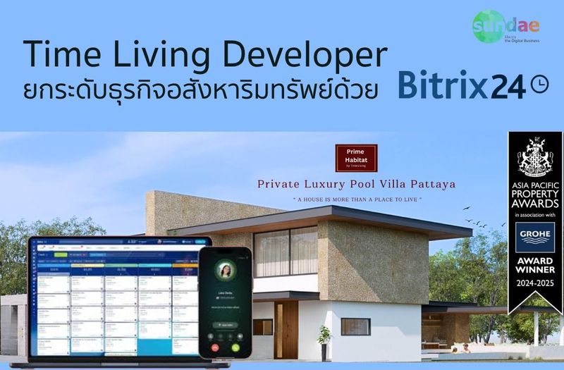 Time Living Developer – ยกระดับธุรกิจอสังหาริมทรัพย์ด้วย Bitrix24 | Success Story - Sundae Solutions