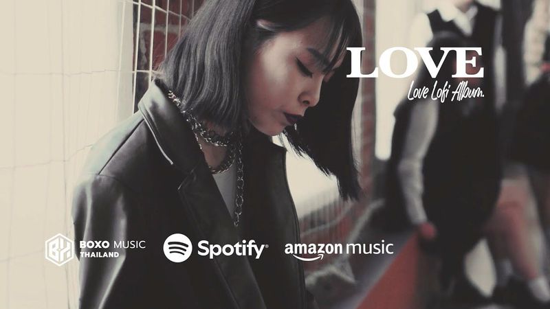 🇹🇭 กุชชี่บูท Gucci Boot [LOVE LOFi ALBUM] - BOXO MUSIC (TH) [OFFICIAL MV]