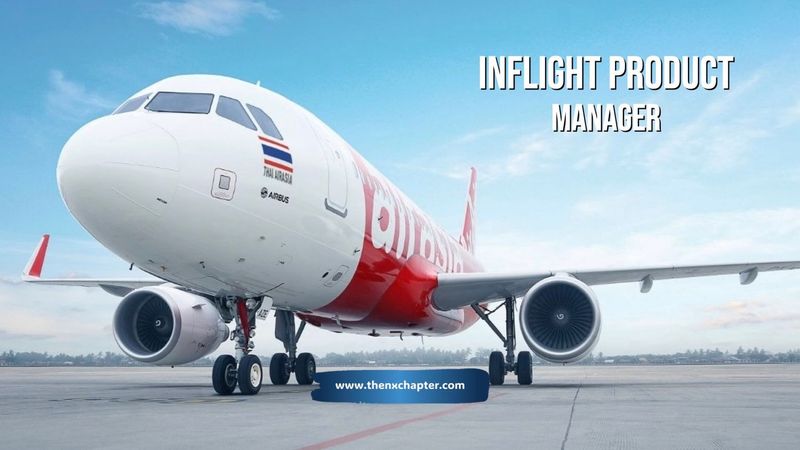 Thai AirAsia รับสมัคร Inflight Product Manager ที่ดอนเมือง | The NX Chapter