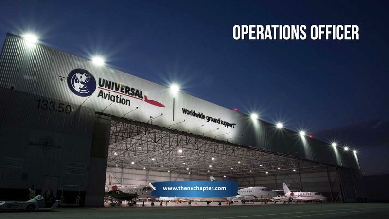 Universal Aviation (Thailand) รับสมัคร Operations Officer | The NX Chapter