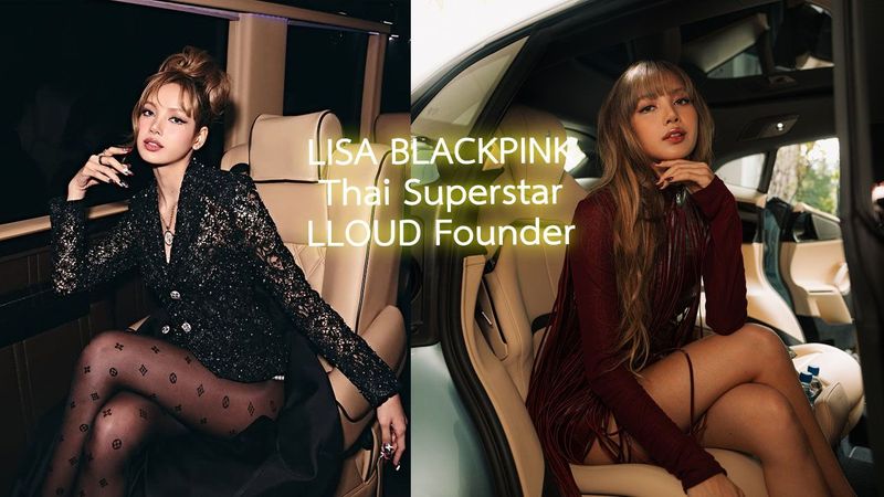 LISA BLACKPINK, Thai Superstar, Solo Artist & LLOUD Founder - Thai Impact, Soft Power Thai, Vibe, Culture, Journey and Experience